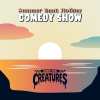 Summer Bank Holiday Comedy Show | Creatures Comedy Club