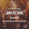40s &amp; 50s Singles Night at S&amp;L Cardiff|Love at First Sign