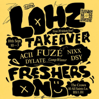 Lohz Takeover - FRESHERS DNB SPECIAL