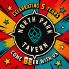 Come BEer with us (Celebrating 5 years of the North Park Tavern)