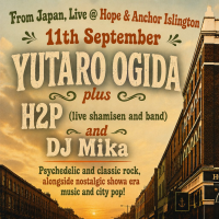 Live from Japan: Yutaro Ogida, + H2P live shamisen and DJ Mika