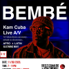 Bembé - Afro Latin Electronic Night with Kam Cuba