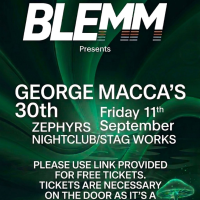 George Macca's 30th - Blemm Events