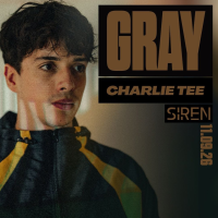 Gray, Charlie Tee, Siren &amp; More