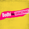 Bodhi - The Awakening