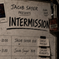 Jacob Sayer presents: Intermission