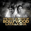 The Real Queens Of Bollywood - Lata &amp; Asha