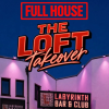 Full House Presents: The Loft Takeover