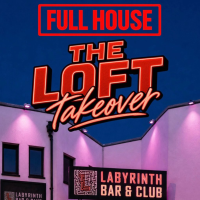 Full House Presents: The Loft Takeover