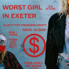 WOR$T GIRL IN EXETER: Slayyyter Freshers Party | Sep 14