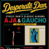 Desperate Dan Perform music by Steely Dan