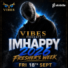 Vibes Presents IMHAPPY 2026 Fresher's week