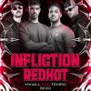 NØXX Presents: INFLICTION x REDHOT