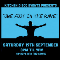 Kitchen Disco's " One foot in the rave”
