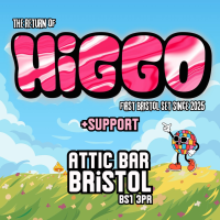 The Return of: HIGGO + Support