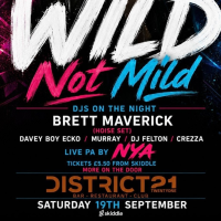 WILD - Brett Maverick- at District 21