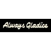 Always Gladice