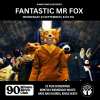 H&amp;H x WPTR 90 Minute Movie Club - 'Fantastic Mr Fox' (2009)