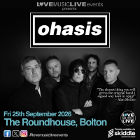 OHASIS -Bolton -Tribute -The Roundhouse - Fri 25th Sept