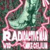 Greenhouse x Midnight Run presents: Radioactive Man