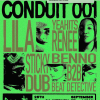Conduit 001 w/ Sticky Dub, Lila, yeahitsrenee &amp; more
