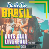 Baile Do Brazil - Brazilian Baile Funk Party (Liverpool)