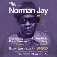 DOWN TO FUNK PRESENTS: Norman Jay MBE - Day &amp; Night Party