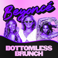Beyonce Bottomless Brunch