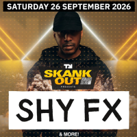 SHY FX & more! SHEFFIELD! Sat 26th Sept