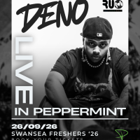 Swansea Freshers 2026! Peppermint Presents: DENO Live