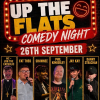 Silent Filter Entertainment presents: Up The Flats comedy night