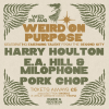 Weird On Purpose: Harry Houlton, E.A Hill &amp; Milophone, Pork Chop