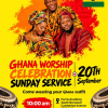 Ghana Worship Celebration Sunday Service