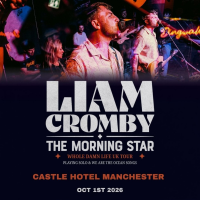 Liam Cromby + The Morning Star