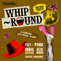 Whip-Round | THURSDAYS