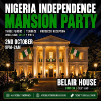 NIGERIA INDEPENDENCE - Mansion Party | London | 23+