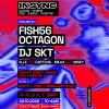 InSync: FISH56 Octagon + DJ SKT