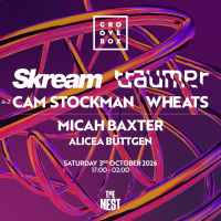 SKREAM, TRAUMER, CAM STOCKMAN | Groovebox The Nest