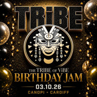 TRiBE presents The Tribe of ViBE! Birthday Jam