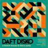 Daft Disko [A French House &amp; Disco Party]