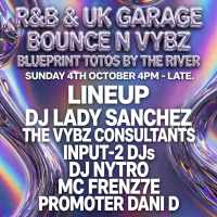BOUNCE N VYBZ: R&amp;B &amp; UK Garage - Blueprint s Terrace