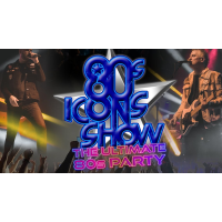 80s Icon Show | The Ultimate 80s Party
