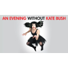 An Evening Without Kate Bush