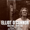 Elliot O'Connor With Special Guests