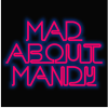 Mad about Mandy - FREE NO TICKET NEEDED