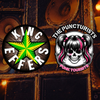 King Effers + Puncturists - FREE EVENT NO TICKET NEEDED