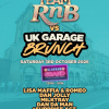 Team RnB vs UK Garage Brunch