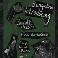 Boycott Casino, First Name Basis and Erin Hephzibah