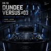 AHpromotions presents:DUNDEE VERSUS #03 (FACETOFACE EDITION)