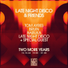 Late Night Disco &amp; Friends